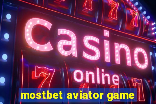 mostbet aviator game