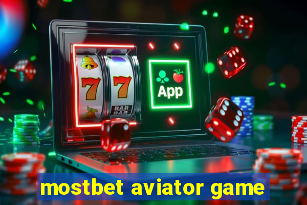 mostbet aviator game