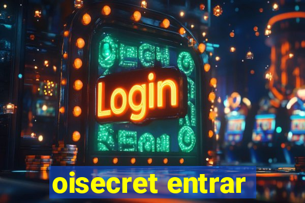 oisecret entrar