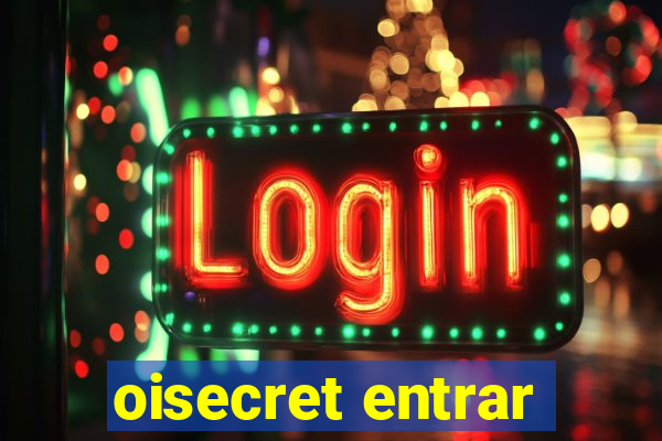 oisecret entrar