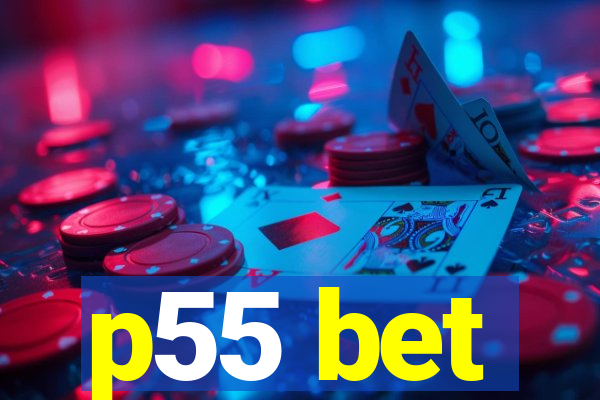 p55 bet