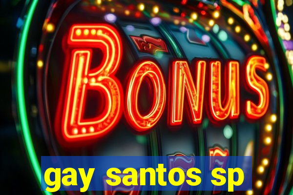 gay santos sp