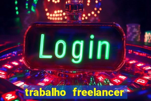 trabalho freelancer online digitador