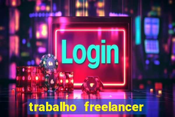 trabalho freelancer online digitador