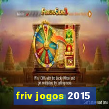 friv jogos 2015