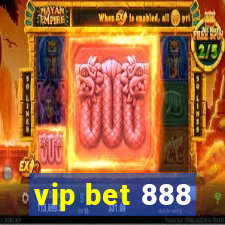 vip bet 888