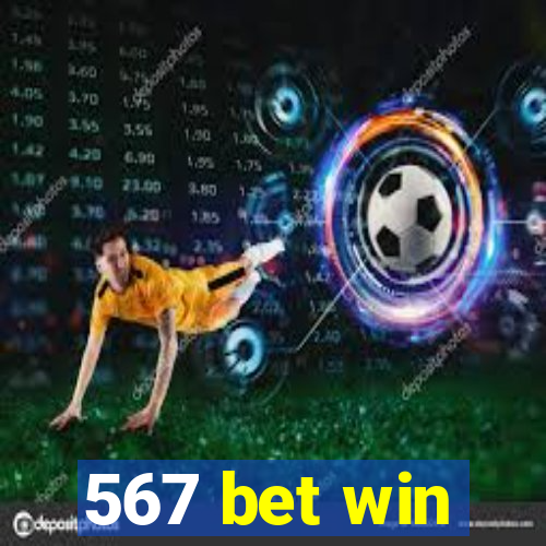 567 bet win