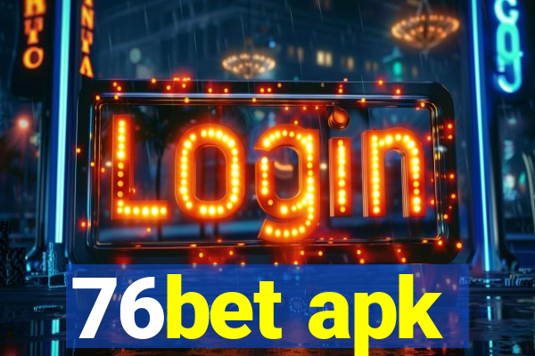 76bet apk