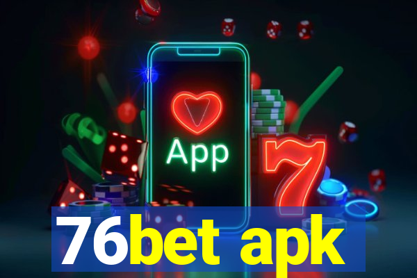 76bet apk