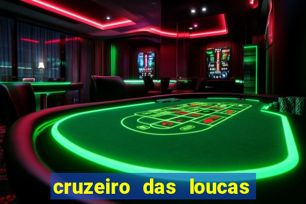 cruzeiro das loucas filme completo dublado superflix