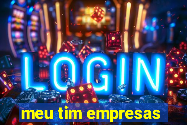 meu tim empresas