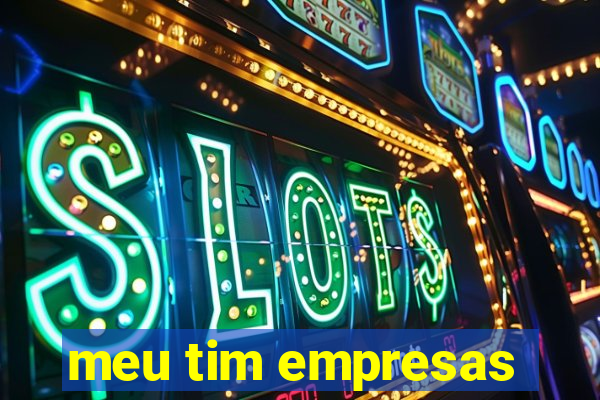 meu tim empresas