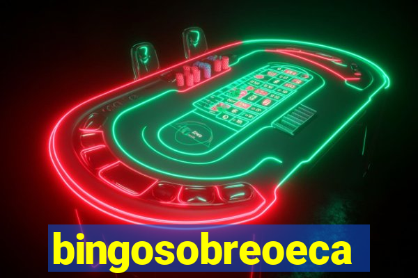 bingosobreoeca