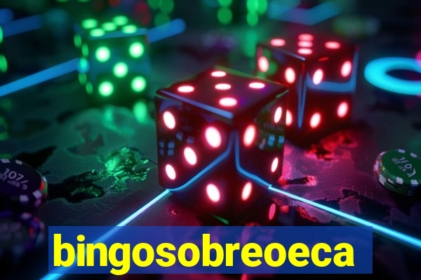 bingosobreoeca