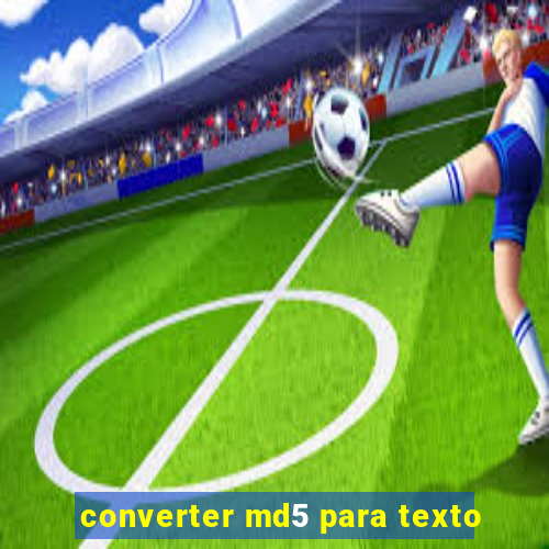 converter md5 para texto