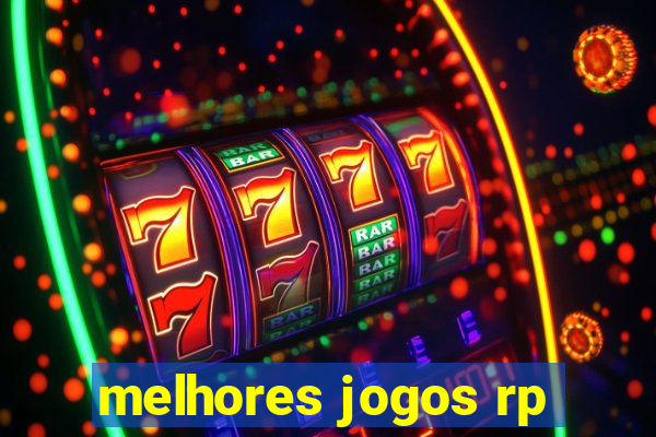 melhores jogos rp