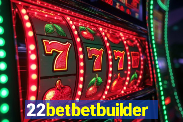 22betbetbuilder