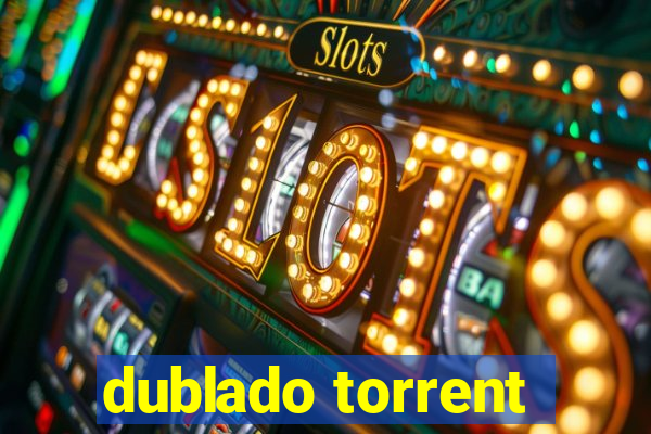 dublado torrent