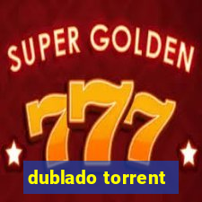 dublado torrent