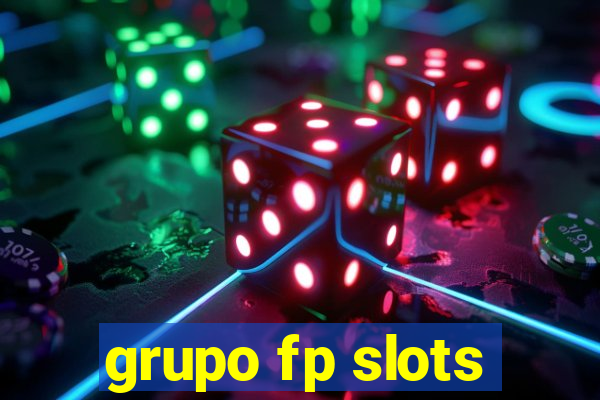 grupo fp slots