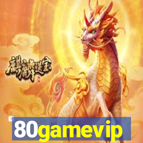 80gamevip