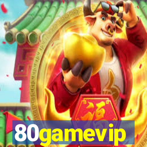 80gamevip