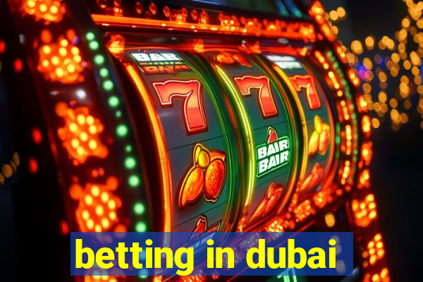 betting in dubai