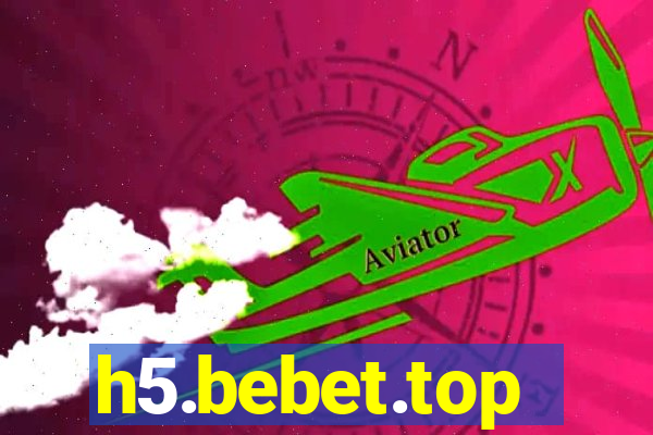 h5.bebet.top