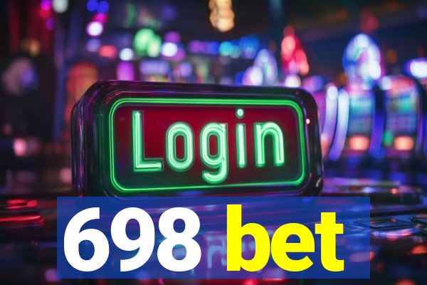 698 bet