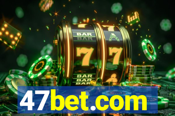 47bet.com