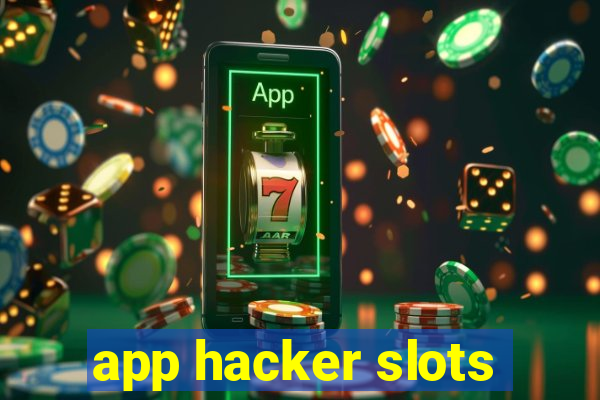 app hacker slots