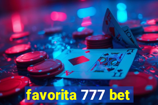 favorita 777 bet