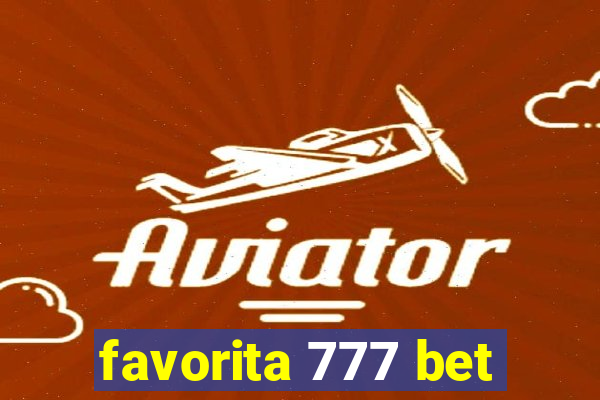 favorita 777 bet