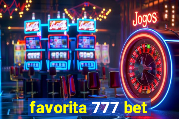 favorita 777 bet