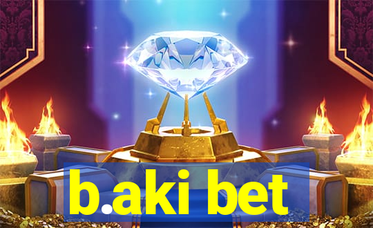 b.aki bet