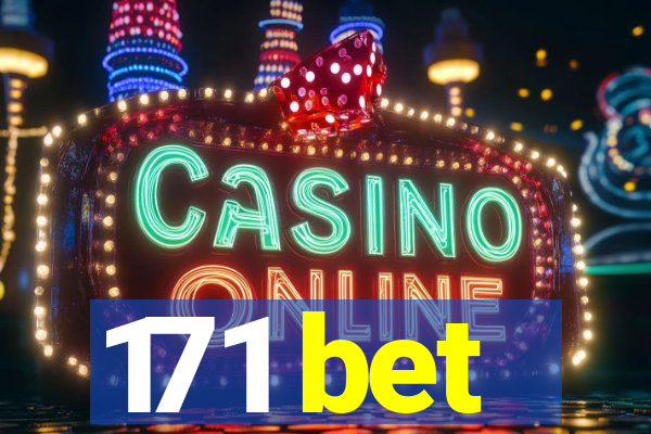 171 bet