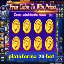 plataforma 23 bet