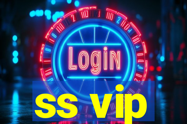 ss vip