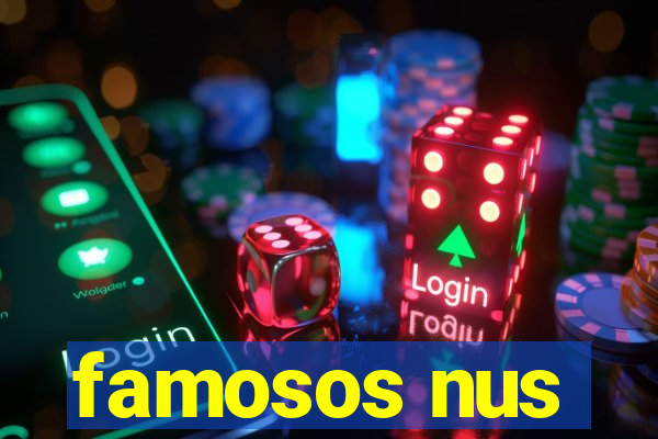 famosos nus