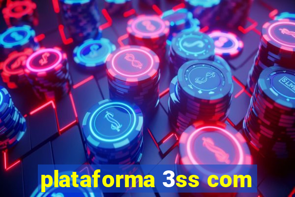 plataforma 3ss com