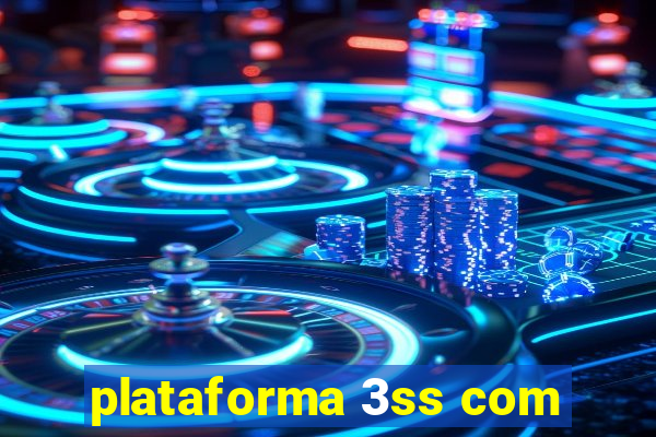 plataforma 3ss com