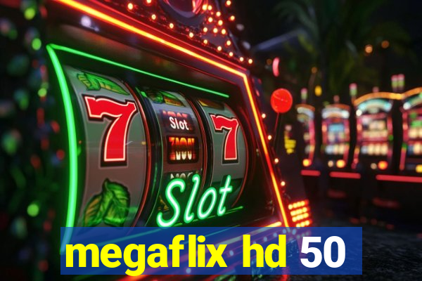 megaflix hd 50