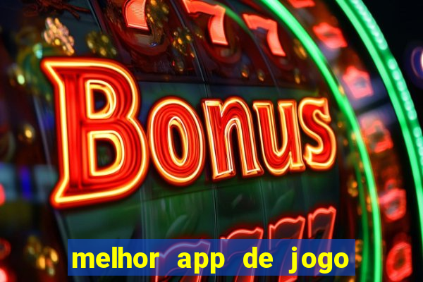 melhor app de jogo para ganhar dinheiro