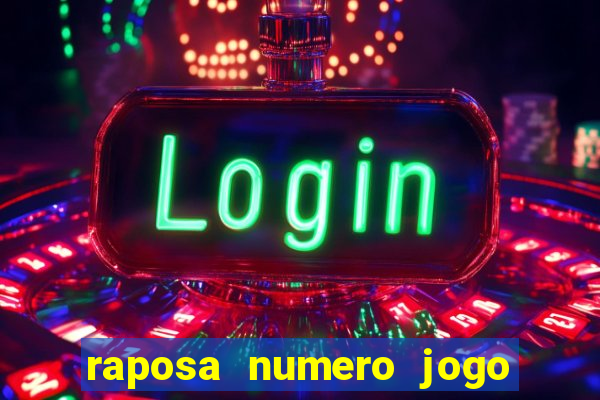 raposa numero jogo do bicho