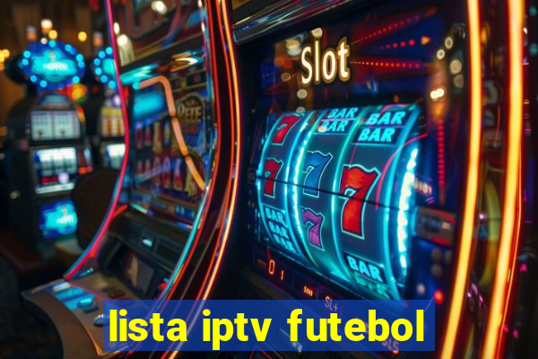 lista iptv futebol