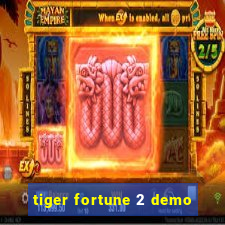 tiger fortune 2 demo