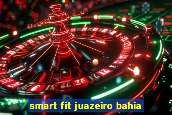 smart fit juazeiro bahia