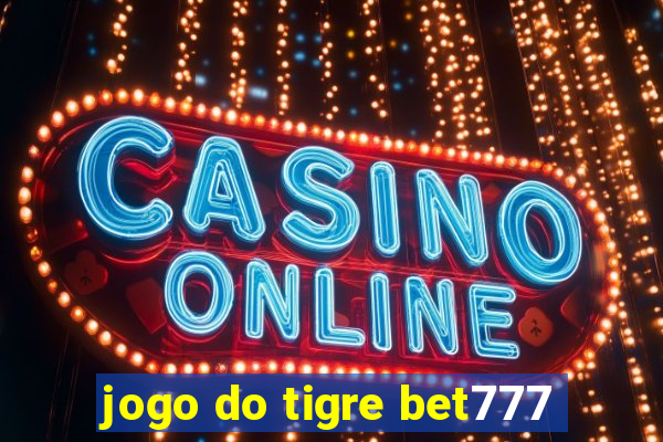 jogo do tigre bet777