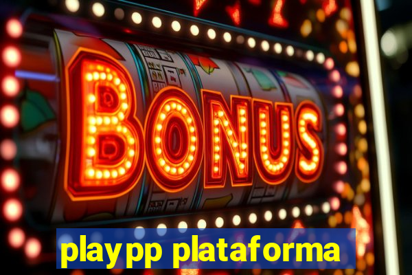 playpp plataforma