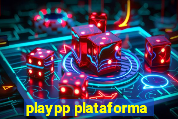 playpp plataforma